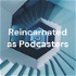 Reincarnated as Podcasters: an Isekai Podcast
