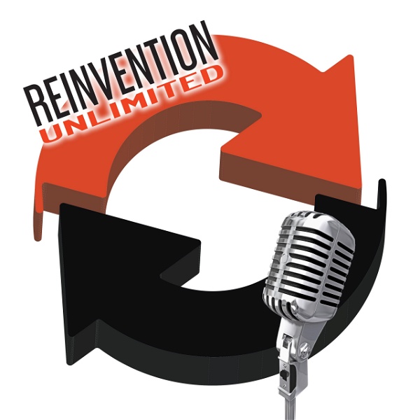 Artwork for Reinvention Unlimited Podcast