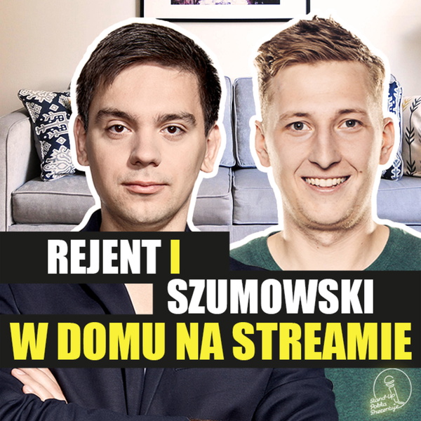 Artwork for Rejent i Szumowski w domu na streamie