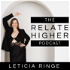 Relate Higher™️: Your Conscious Relationships & Higher Relating Podcast
