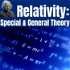 Relativity: The Special & General Theory