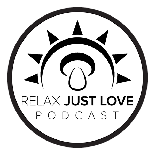 Artwork for Relax Just Love Podcast