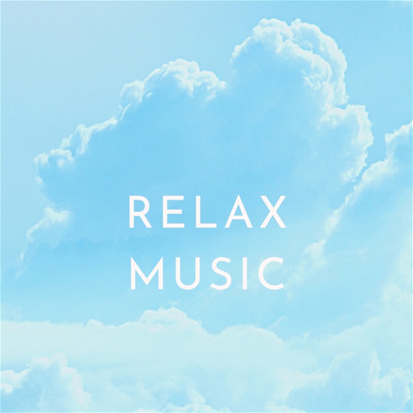 Artwork for Relax Music BGM Podcast