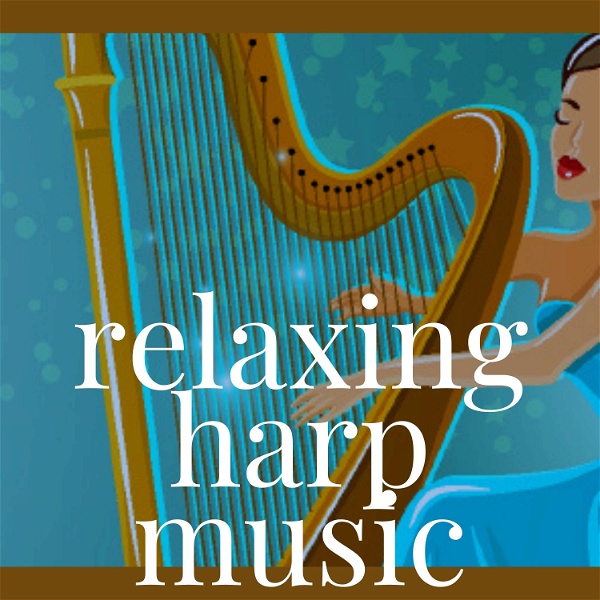 Artwork for Relaxing Harp Music by Cymber Lily Quinn