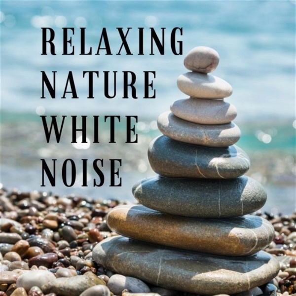 Artwork for Relaxing nature white noise