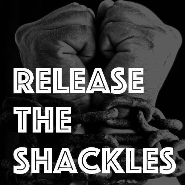 Artwork for Release The Shackles