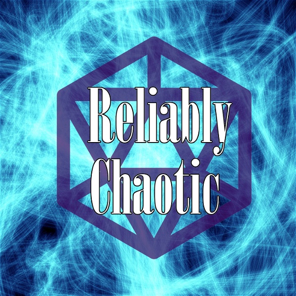 Artwork for Reliably Chaotic