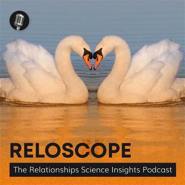 Artwork for Reloscope: The Relationships Science Insights Podcast