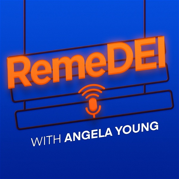 Artwork for RemeDEI: The Podcast