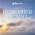 Remember My Soul: The Audiobook
