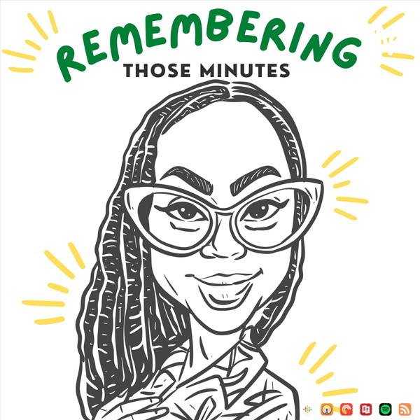 Artwork for Remembering Those Minutes
