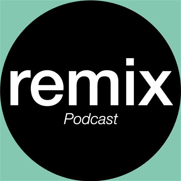 Artwork for REMIX Podcast