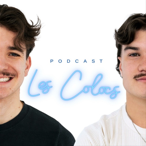 Artwork for Les Colocs Podcast