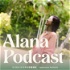 Alana Podcast ココロとカラダの栄養補給🍯