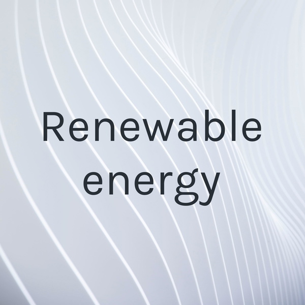 Artwork for Renewable energy