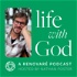 Life with God: A Renovaré Podcast