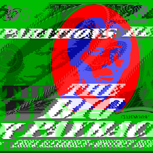 Artwork for Reparations: The Big Payback