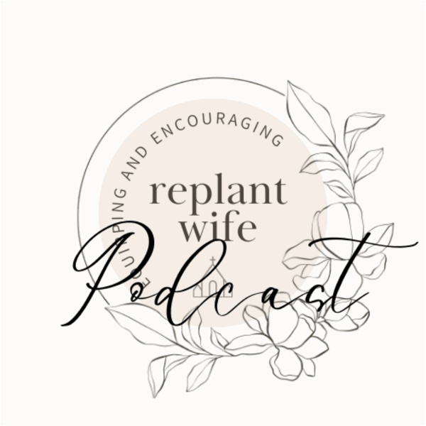 Artwork for Replant Wife Podcast