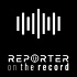 REPORTER On the Record