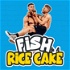 Fish & A Rice Cake