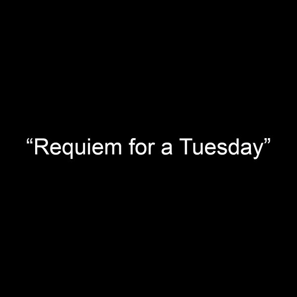 Artwork for Requiem for a Tuesday