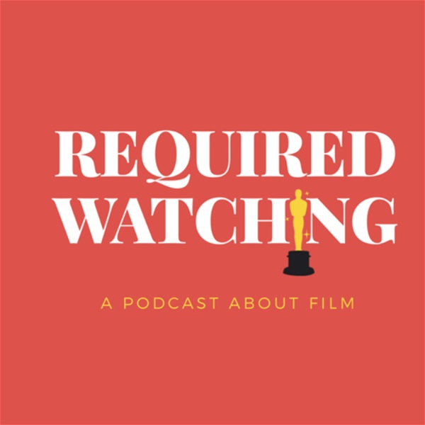 Artwork for Required Watching