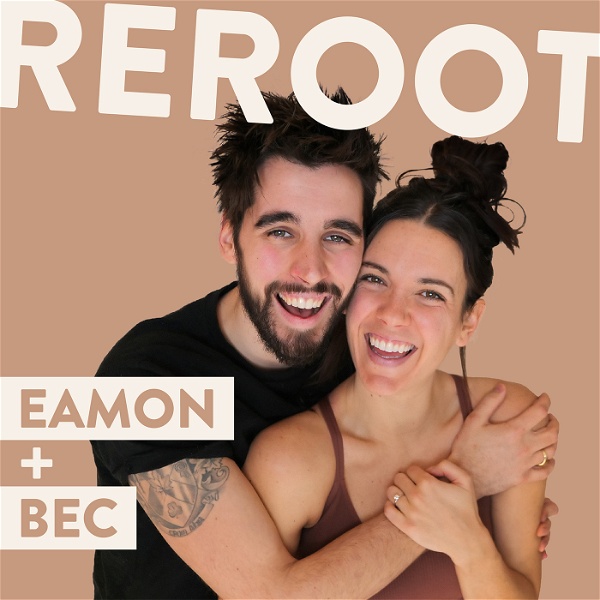 Artwork for REROOT with Eamon and Bec