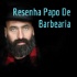 Resenha Papo De Barbearia