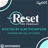 Reset, The Podcast