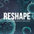 Reshape