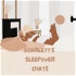 Scarlett’s Sleepover Chats