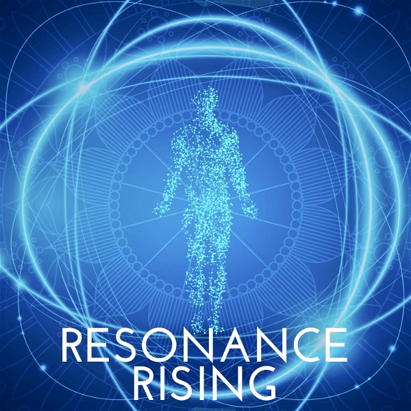 Artwork for Resonance Rising : Healing with Energy and Alternative Medicine