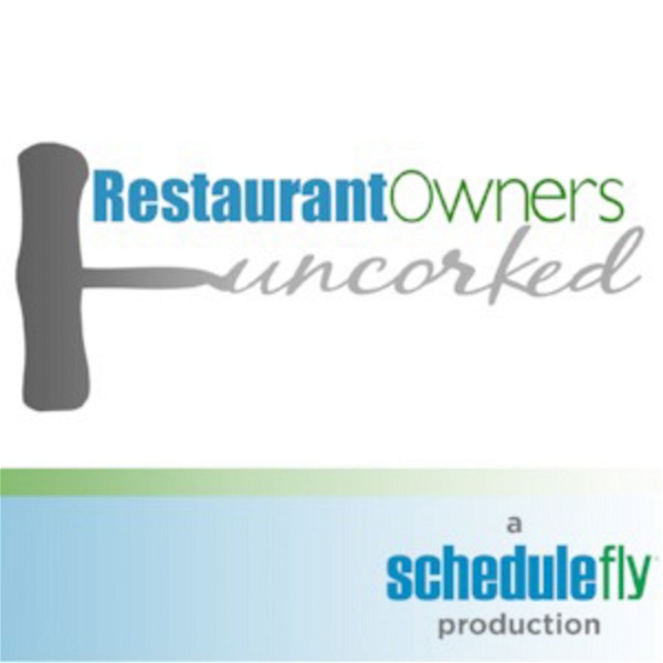 Artwork for Restaurant Owners Uncorked