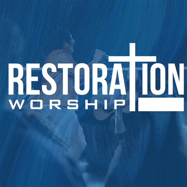 Artwork for Restoration Worship