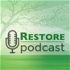 Restore Podcast