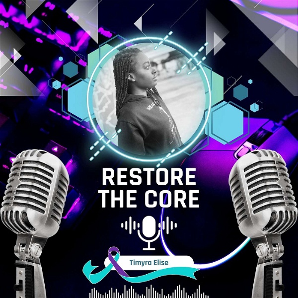 Artwork for Restore the Core: Breaking free through Artistry™