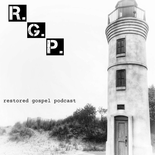 Artwork for Restored Gospel Podcast