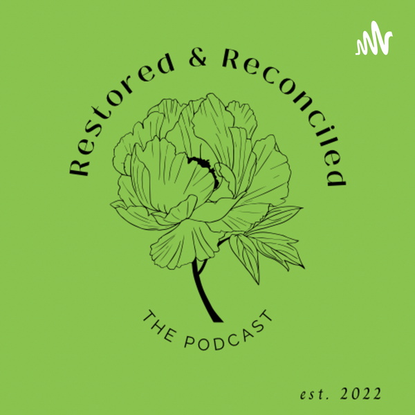 Artwork for Restored & Reconciled