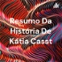 Resumo Da História De Kátia Casst