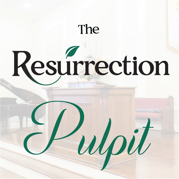 Artwork for The Resurrection Pulpit