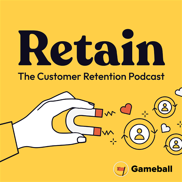 Artwork for Retain: The Customer Retention Podcast