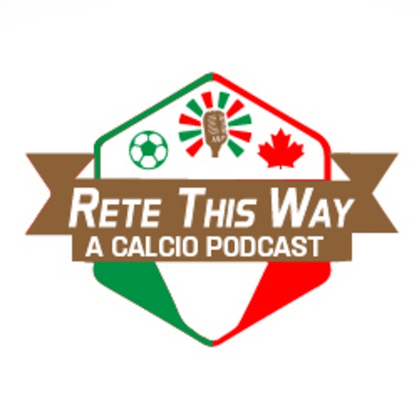 Artwork for Rete This Way: A Calcio Podcast