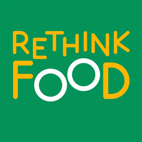Artwork for Rethink Food