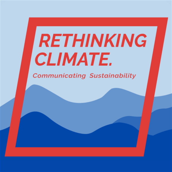 Artwork for Rethinking Climate: Communicating Sustainability