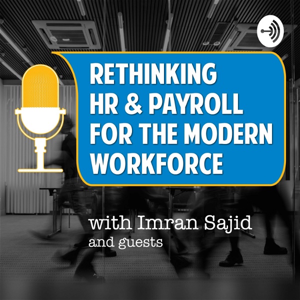 Artwork for Rethinking HR and Payroll for the Modern Workforce