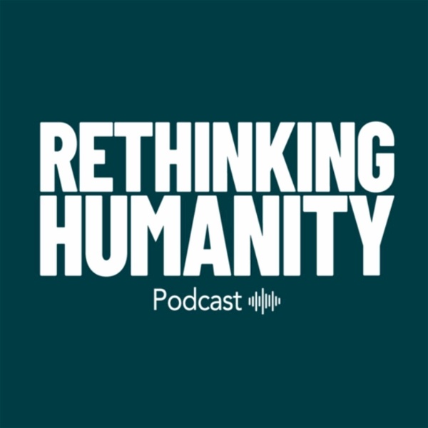 Artwork for Rethinking Humanity