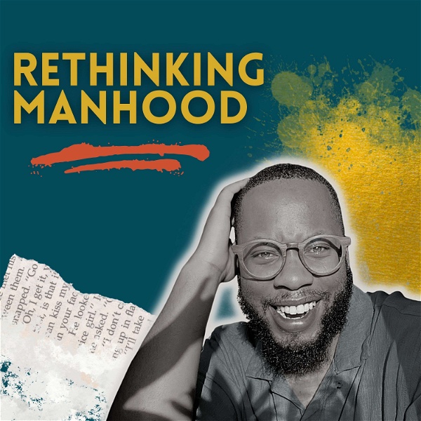 Artwork for Rethinking Manhood