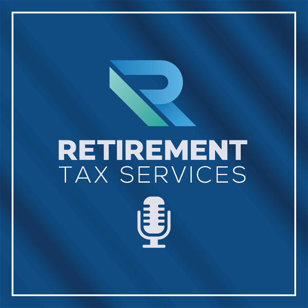 Artwork for Retirement Tax Services Podcast