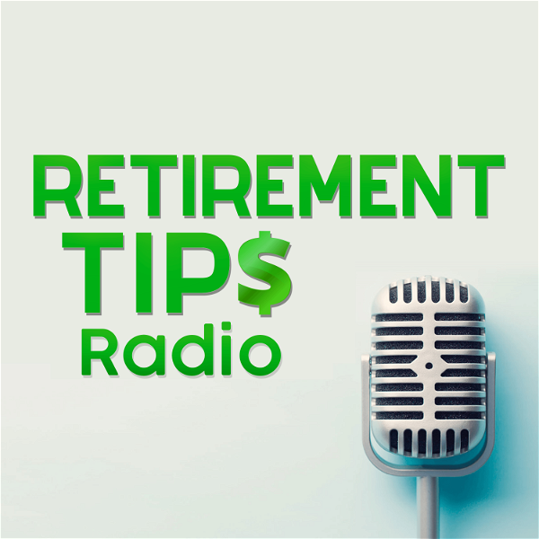 Artwork for Retirement Tips Radio