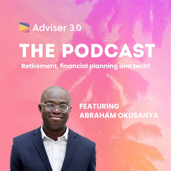 Artwork for Adviser 3.0: The Podcast